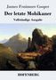 James Fenimore Cooper: Der letzte Mohikaner, Buch, Buch