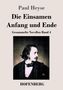 Paul Heyse: Die Einsamen / Anfang und Ende, Buch