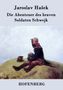 Jaroslav Hasek: Die Abenteuer des braven Soldaten Schwejk, Buch