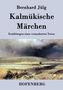 Bernhard Jülg: Kalmükische Märchen, Buch