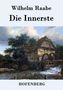 Wilhelm Raabe: Die Innerste, Buch, Buch