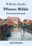 Wilhelm Raabe: Pfisters Mühle, Buch