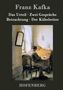 Franz Kafka: Das Urteil / Zwei Gespräche / Betrachtung / Der Kübelreiter, Buch