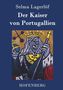 Selma Lagerlöf: Der Kaiser von Portugallien, Buch