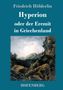 Friedrich Hölderlin: Hyperion oder der Eremit in Griechenland, Buch