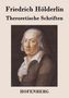 Friedrich Hölderlin: Theroretische Schriften, Buch