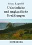 Selma Lagerlöf: Unheimliche und unglaubliche Erzählungen, Buch