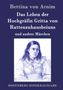 Bettina Von Arnim: Das Leben der Hochgräfin Gritta von Rattenzuhausbeiuns, Buch