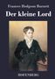 Frances Hodgson Burnett: Der kleine Lord, Buch