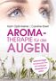 Karin Opitz-Kreher: Aromatherapie für die Augen, Buch