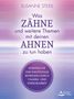 Susanne Steidl: Was 'Zähne' und andere Themen mit deinen Ahnen zu tun haben, Buch