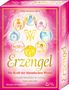 Ulrike Annyma Kern: Erzengel - Die Kraft der himmlischen Wesen - Lichtvolle Botschaften für Heilung, Segen und Liebe Kartenset, Buch