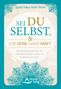 Sandy Taikyu Kuhn Shimu: Sei du selbst, und lebe deine ganze Kraft - Meditationskarten für ein selbstbestimmtes Leben in Freiheit und Liebe, Buch