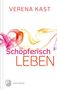 Verena Kast: Schöpferisch leben, Buch