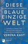 Diese vorüberrauschende blaue einzige Welt, Buch, Buch