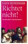 Eugen Drewermann: Richtet nicht!, Buch