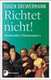 Eugen Drewermann: Richtet nicht!, Buch