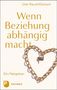 Udo Rauchfleisch: Wenn Beziehung abhängig macht, Buch