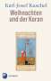 Karl-Josef Kuschel: Weihnachten und der Koran, Buch