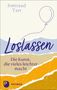 Irmtraud Tarr: Loslassen - die Kunst, die vieles leichter macht, Buch
