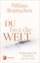 Niklaus Brantschen: Du bist die Welt, Buch