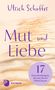 Ulrich Schaffer: Mut und Liebe, Buch