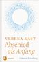 Verena Kast: Abschied als Anfang, Buch