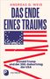 „ANDREAS G. WEIß DAS ENDE EINES TRAUMS“. Zerbrochene USA-Flagge. „Donald Trump und der 250. Geburtstag der USA“., Buch
