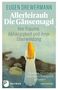 Eugen Drewermann: Allerleirauh. Die Gänsemagd, Buch