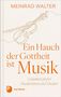 Text: "MEINRAD WALTER", "Ein Hauch der Gottheit ist Musik", "Gedanken großer Musikerinnen und Musiker". Illustration einer Geige., Buch