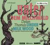 Dylan Thomas: Unter dem Milchwald / Under Milk Wood, 6 CDs