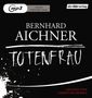 Bernhard Aichner: Totenfrau, MP3-CD