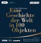 Neil MacGregor: Eine Geschichte der Welt in 100 Objekten, MP3,MP3,MP3