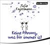 Keine Ahnung,was für immer ist, CD