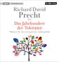 Richard David Precht: Das Jahrhundert der Toleranz, MP3-CD