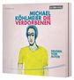 Michael Köhlmeier: Die Verdorbenen, 4 CDs