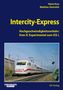 „Intercity-Express“, „Hochgeschwindigkeitsverkehr: Vom IC Experimental zum ICE L“. Zug auf Gleis, blauer Hintergrund., Buch