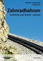 Text: "Roberto Cambursano, Martin Gut, Zahnradbahnen, Geschichte und Technik – weltweit." Steiniger Hang mit Zahnschiene., Buch