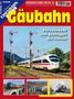 "Gäubahn" in großer gelber Schrift, "Fernverkehr von Stuttgart bis Italien" daneben schräg. Darunter ein ICE-Zug., Buch