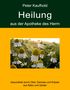 Peter Kaufhold: Heilung aus der Apotheke des Herrn - Band 1, Buch