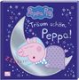 Peppa Wutz Bilderbuch: Träum schön, Peppa!, Buch