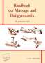 Anton Bum: Handbuch der Massage und Heilgymnastik für praktische Ärzte, Buch