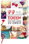 99 herrlich verrückte Ideen für euer Leben zu zweit, Buch