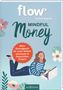 Yvonne Adamek: Mindful Money. Mein Eintragbuch für mehr Selbstvertrauen in finanziellen Fragen, Buch