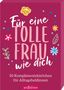 Für eine tolle Frau wie dich, Buch