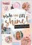 Mavie Noelle: Make Your Life Shine!, Buch