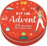 : Adventskalender in der Dose. Fit im Advent, Buch