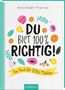 Christine Rickhoff: Du bist 100 % richtig!, Buch