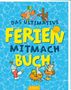 Pia Deges: Das ultimative Ferien-Mitmachbuch, Buch
