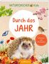 Pia Deges: Naturforscher-Kids - Durch das Jahr, Buch